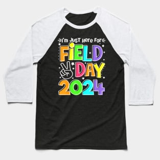 I'M Just Here For Field Day 2024 Baseball T-Shirt